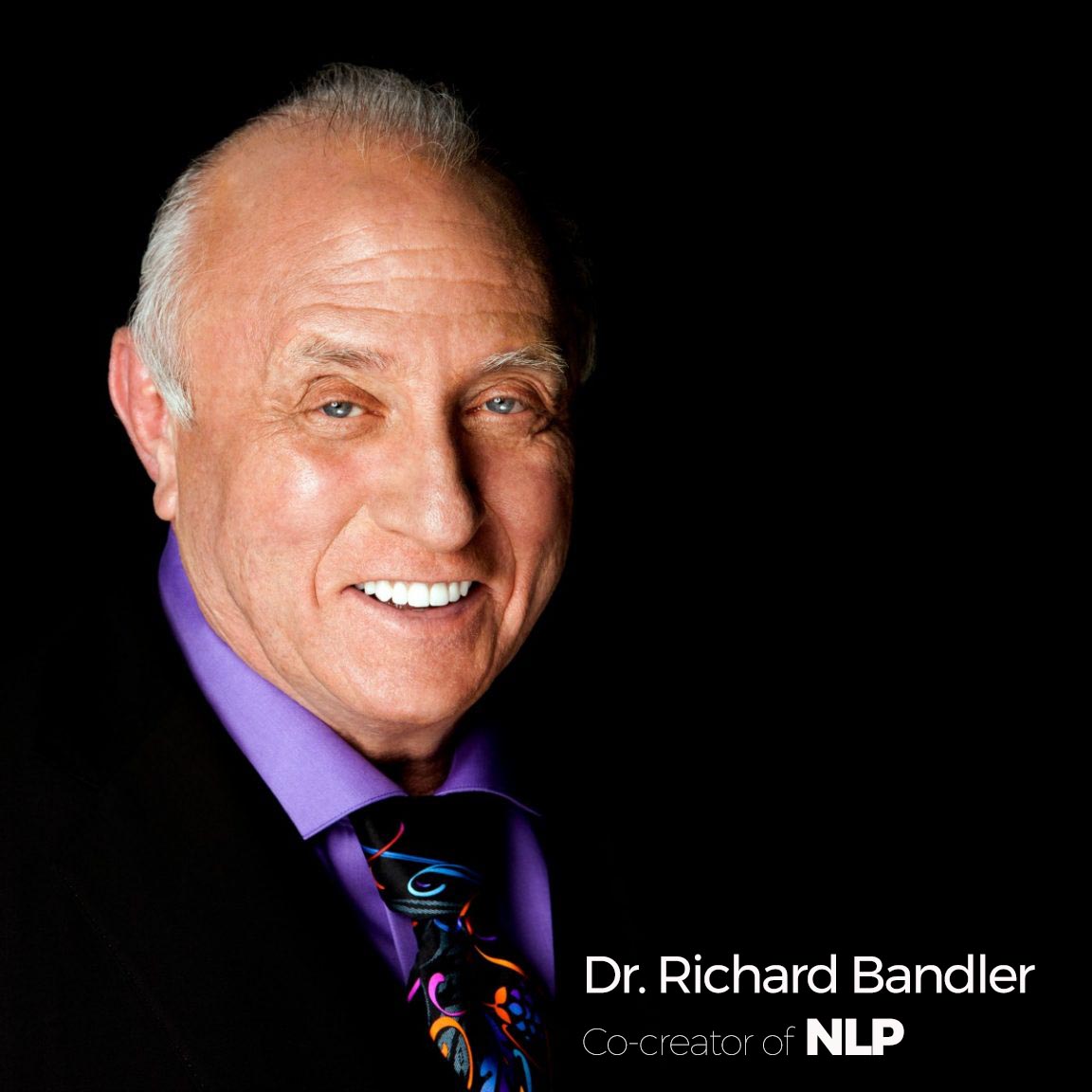 Richard Bandler, Co-Founder of NLP (Neuro-Linguistic Programming)